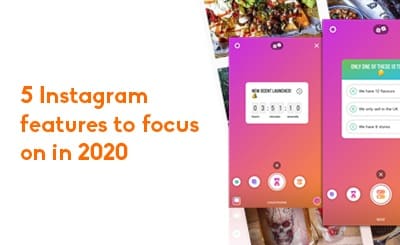Instagram features to focus on in 2020