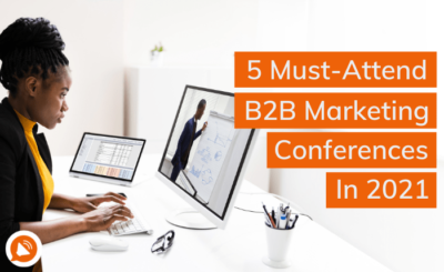 The 5 best B2B Marketing Conferences